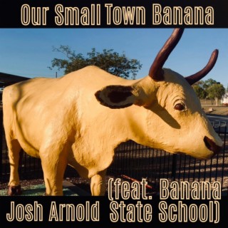 Our Small Town Banana