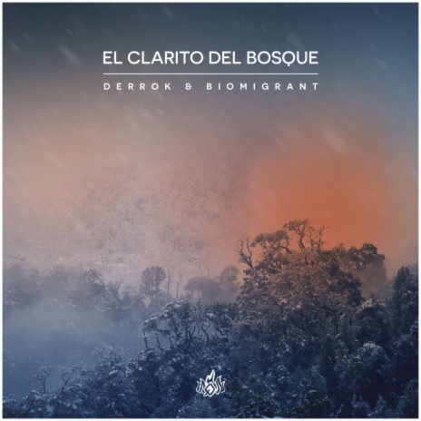 El Clarito del Bosque ft. Biomigrant | Boomplay Music