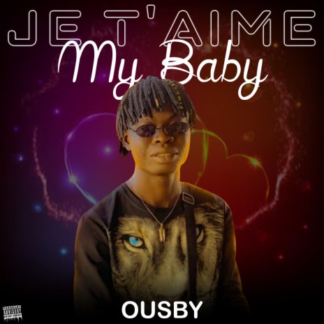 Je t'aime my baby | Boomplay Music