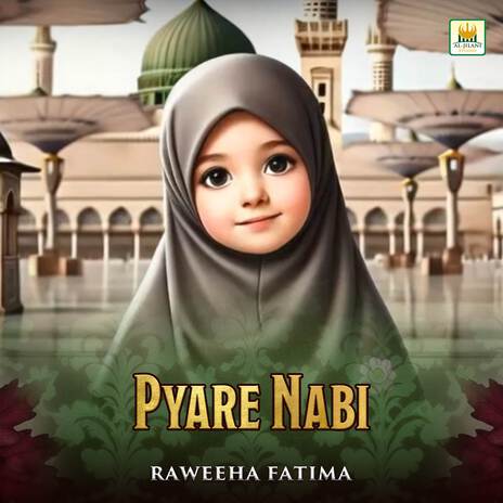 Pyare Nabi | Boomplay Music