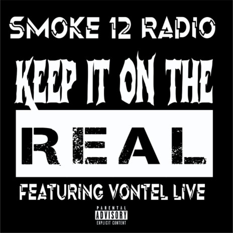 Keep It on the Real ft. Vontel Live | Boomplay Music