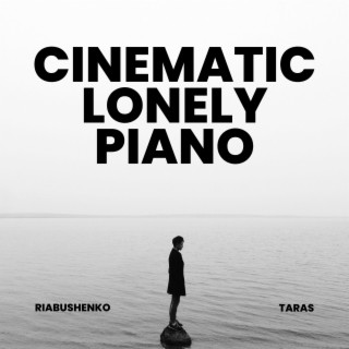 Cinematic Lonely Piano