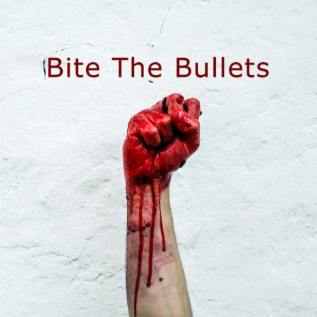 Bite The Bullets | Boomplay Music