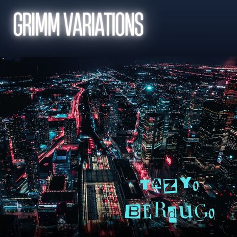 Grimm Variations | Boomplay Music