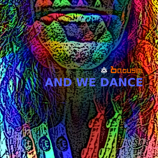 And We Dance