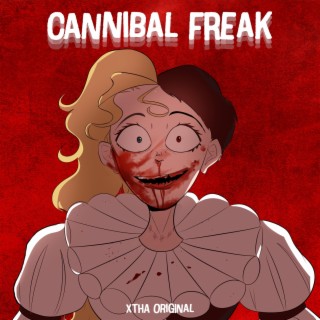 Cannibal Freak