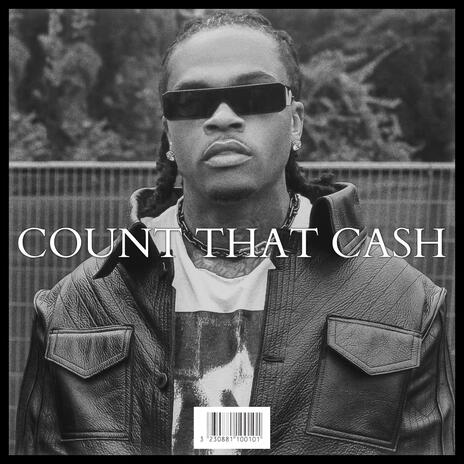 COUNT THAT CASH | Boomplay Music