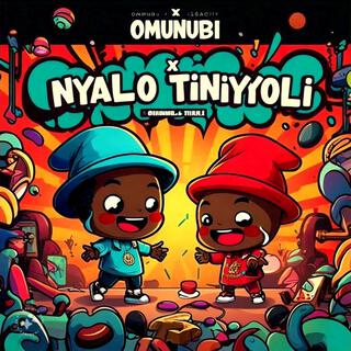 Nyalo Tiniyyoli (feat. Omunubi & Leghacity)