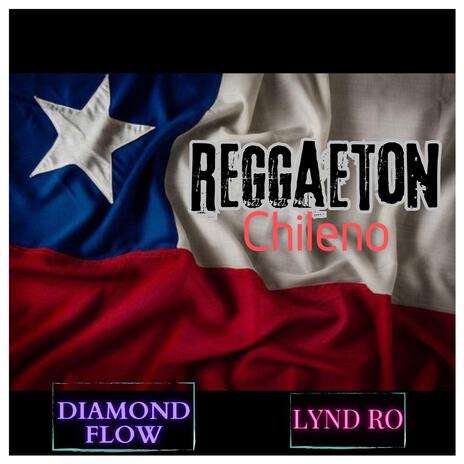 Reggaeton Chileno ft. Lynd Ro