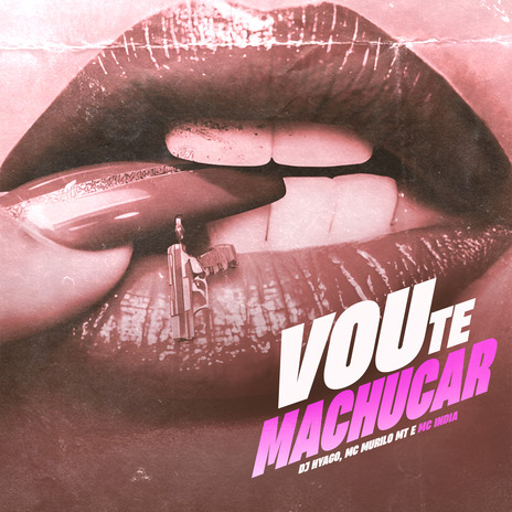 Vou Te Machucar ft. MC Murilo MT & DJ Hyago | Boomplay Music