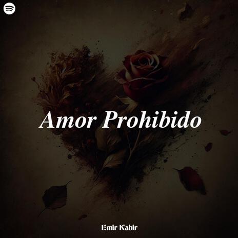 Amor Prohibido | Boomplay Music