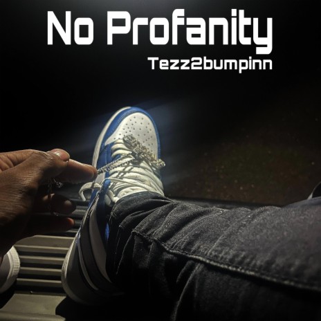 No Profanity | Boomplay Music