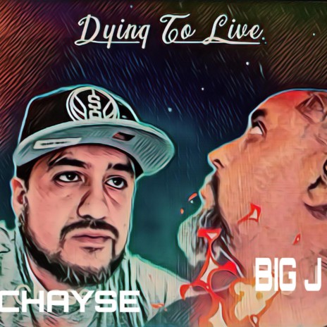 Dying To Live ft. Chayse | Boomplay Music