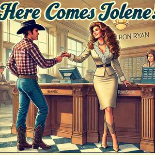 Here Comes Jolene!