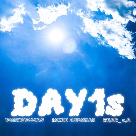 DAY1s (SLOWED) ft. Lexie Audemar & Fear_s.A | Boomplay Music