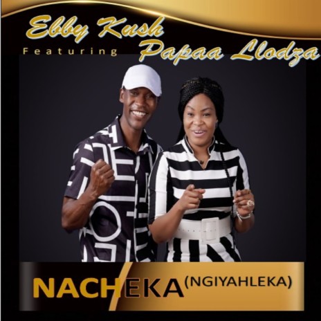 Nacheka (Ngiyahleka) ft. Papaa Llodza | Boomplay Music