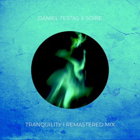 Tranquility (Remastered Mix) ft. Soire