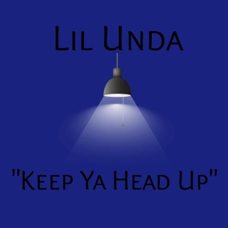 Keep Ya Head Up | Boomplay Music