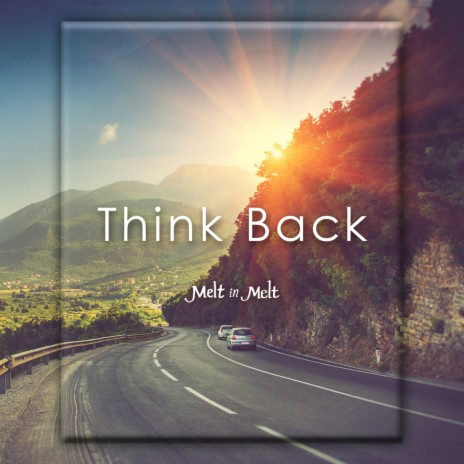 Think Back | Boomplay Music