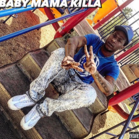 Baby Mama Killa | Boomplay Music
