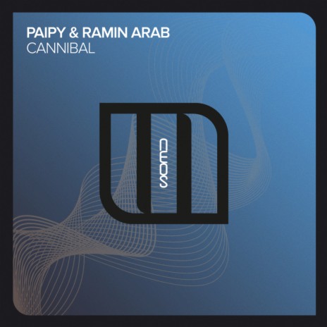Cannibal (Original Mix) ft. Ramin Arab | Boomplay Music