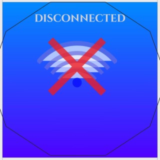 Disconnected