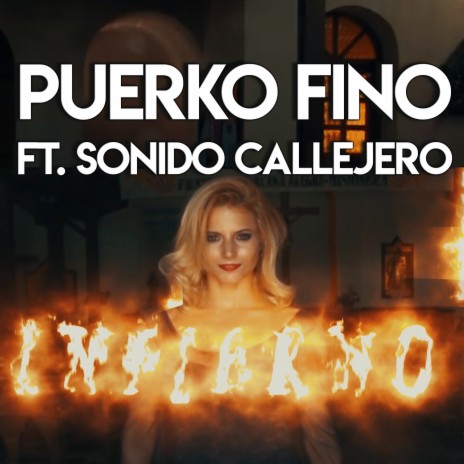 Infierno ft. Sonido Callejero | Boomplay Music
