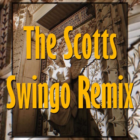 The Scotts (Remix) | Boomplay Music