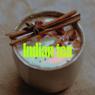 Indian Tea