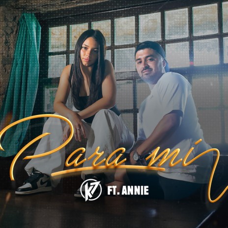 Para Mí ft. Annie | Boomplay Music