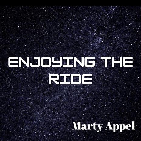 Enjoying The Ride | Boomplay Music