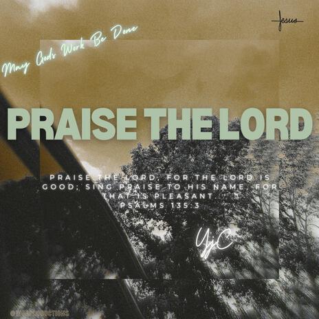 Praise The Lord | Boomplay Music