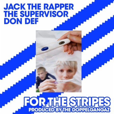 For The Stripes ft. Jack the Rapper & Don Def | Boomplay Music