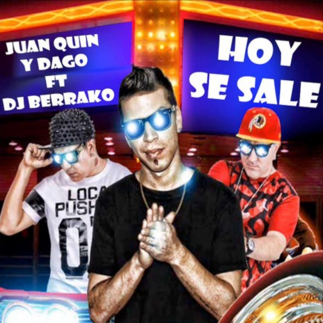 Hoy Se Sale ft. DJ Berrako