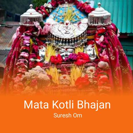 Mata Kotli Bhajan | Boomplay Music