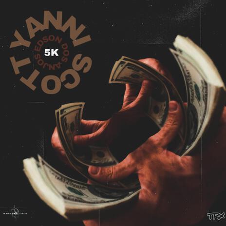 5k ft. Tio Edson | Boomplay Music