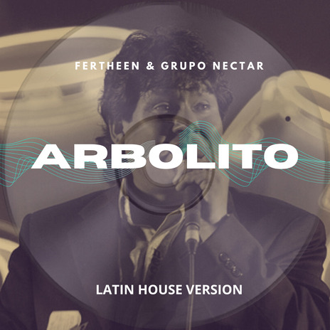 Arbolito (House Version)