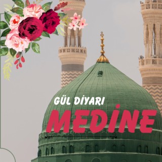 Gül Diyarı Medine