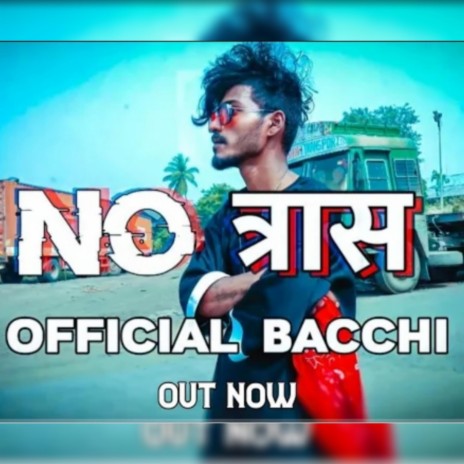 No Traas ft. Official Bacchi | Boomplay Music