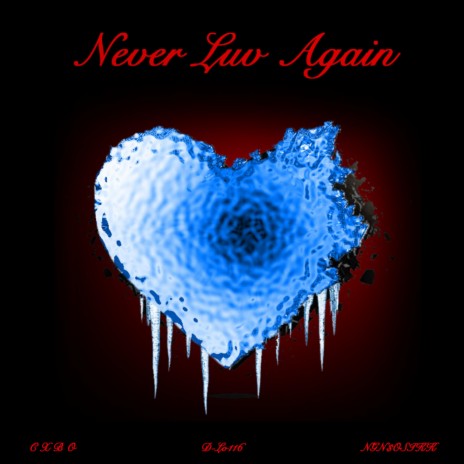 Never Luv Again ft. Ngnsosikk