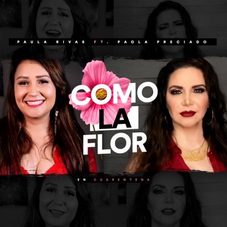 Como la Flor (En Cuarentena) ft. Paola Preciado