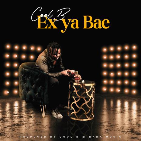 EX YA BAE | Boomplay Music