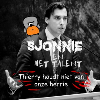 THIERRY HOUDT NIET VAN ONZE HERRIE