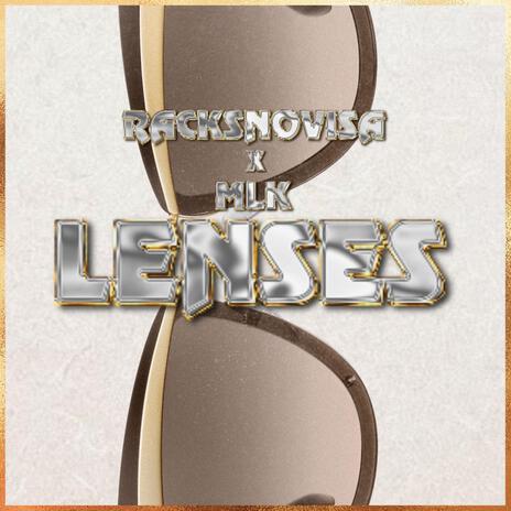 Lenses ft. MLK | Boomplay Music