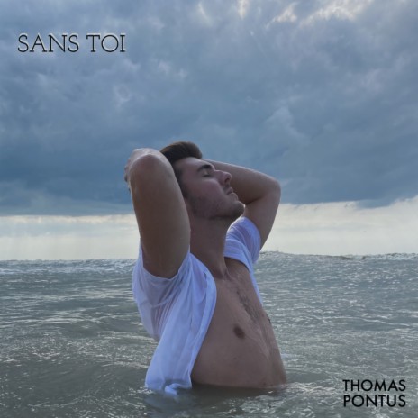 Sans toi | Boomplay Music