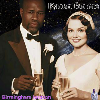 Karen For Me! lyrics | Boomplay Music