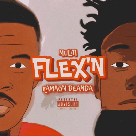 Flex’n ft. Ramaon Deanda | Boomplay Music