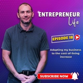 E18: Adapting my business to the cost-of-living increase