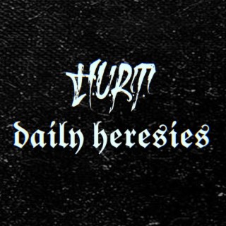 Daily Heresies lyrics | Boomplay Music