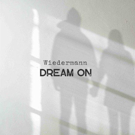 Dream On | Boomplay Music